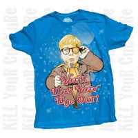 You'll Dab your eye out turquoise t-shirt