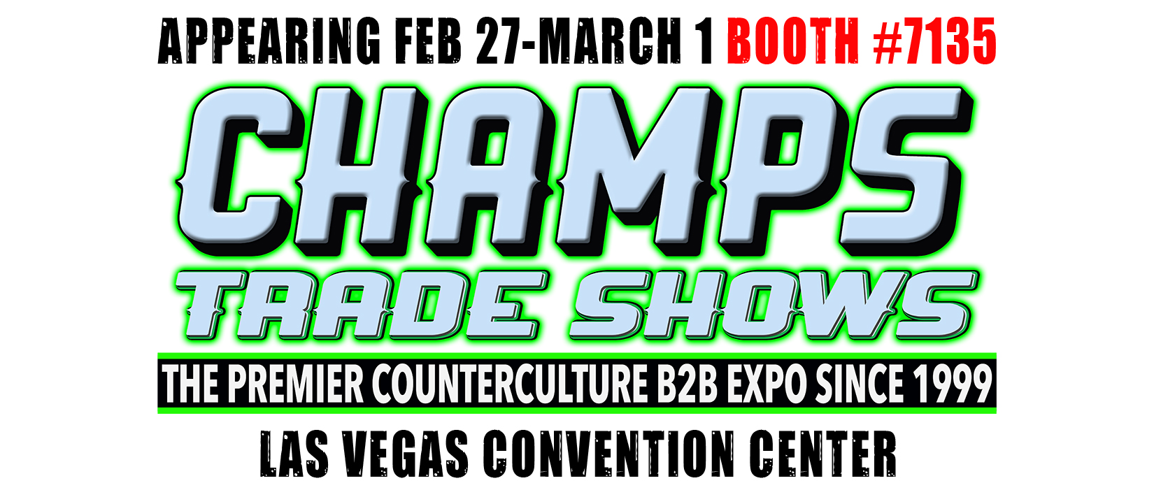 Champs Trade Show Kill Your Culture