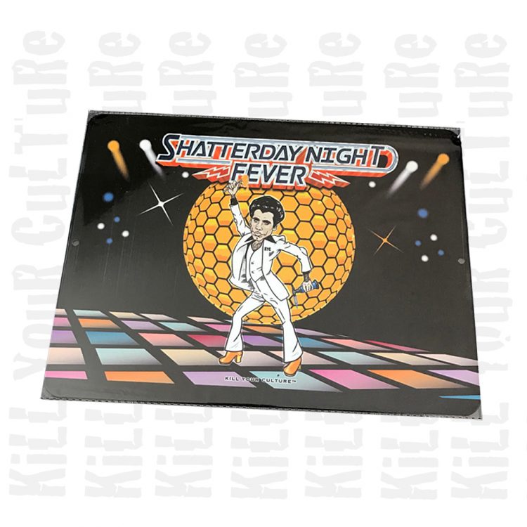 Shatterday Night Fever Sign