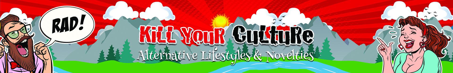 Kill Your Culture Alternative Lifestyles & Novelties