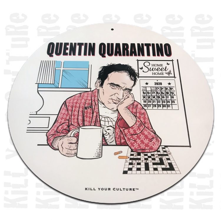 Quentin Quarantino round sign