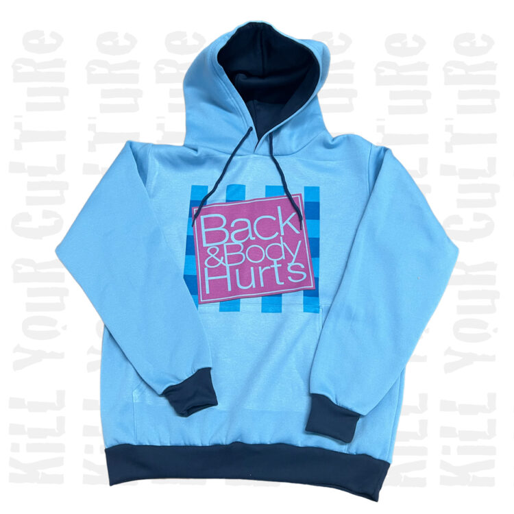 Back & Body Hurts Hoodie