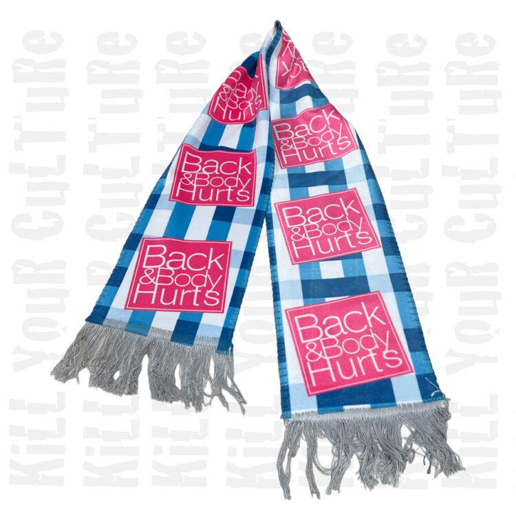 Back & Body Hurts Scarf