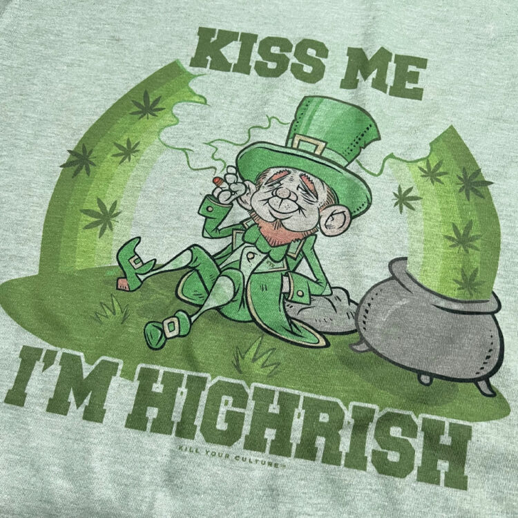 Kiss me I'm Highrish Shirt