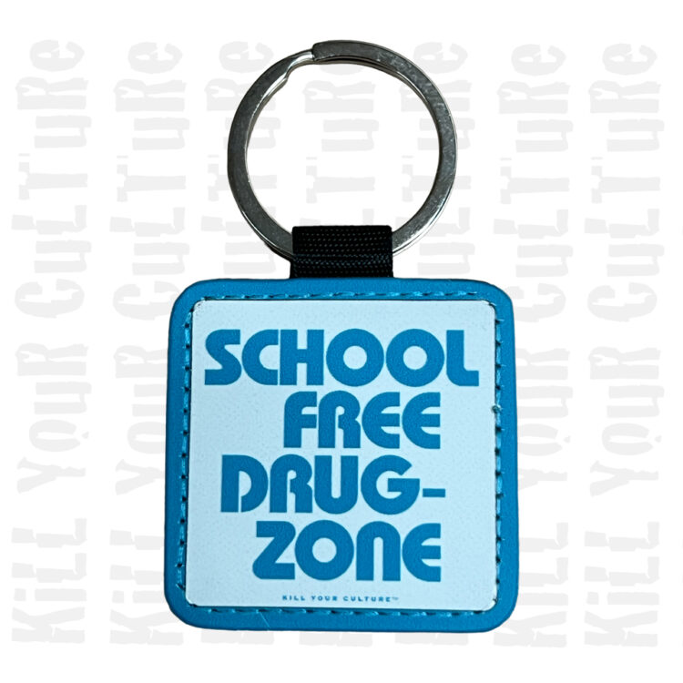School Free Drug Zone Key Chain