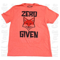 Zero Fox Given Shirt